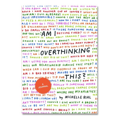 Chronicle Books Guided Journal: Am I Overthinking This by Michelle Rial ...
